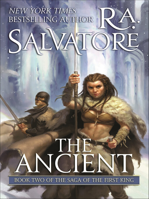 Title details for The Ancient by R. A. Salvatore - Wait list